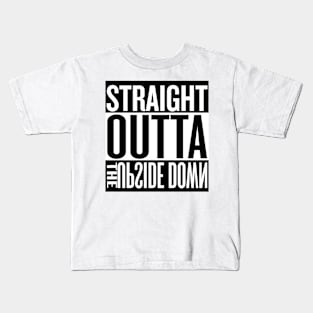 Straight Outta the Upside Down Kids T-Shirt